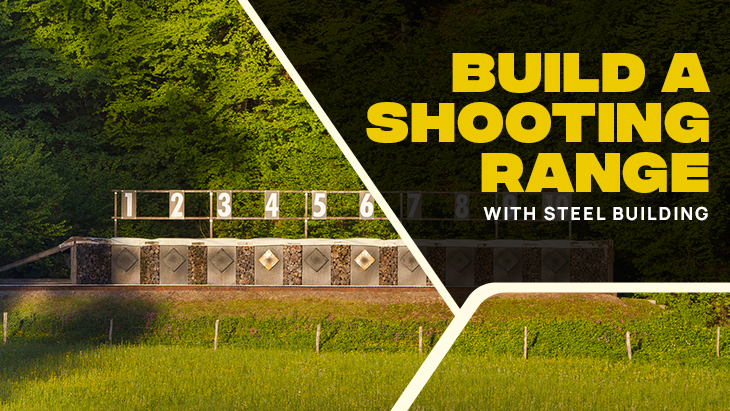 Build a Shooting Range with Steel Building